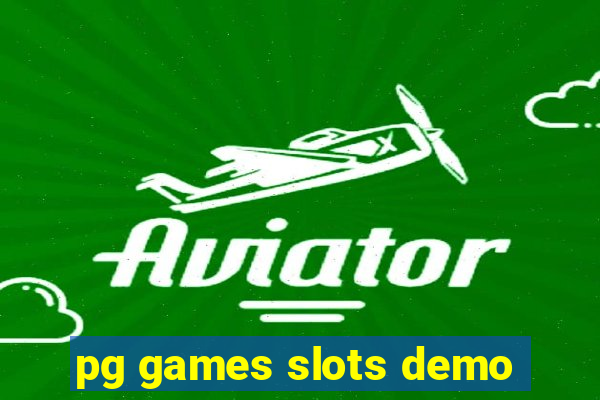pg games slots demo